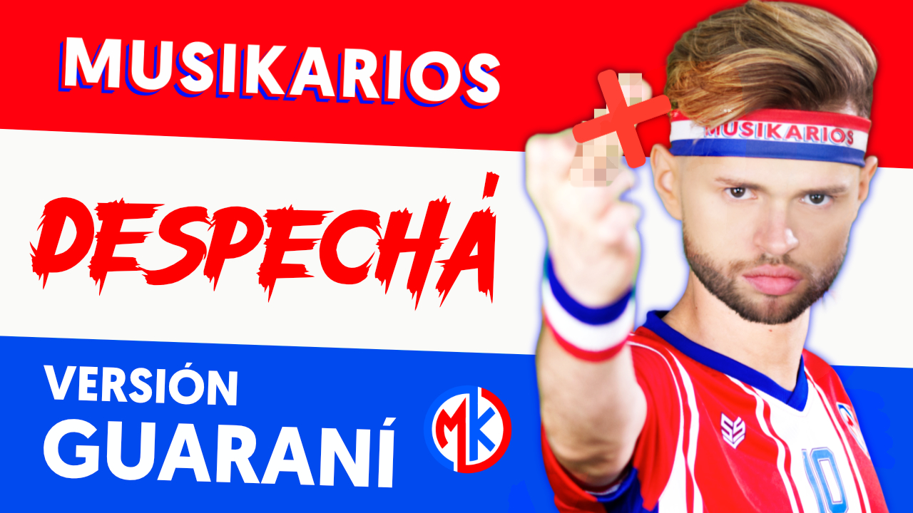 Musikarios - DESPECHÁ (Versión Guaraní) Video Oficial