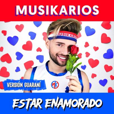 MusiKarios - Estar Enamorado (Versión Guaraní) Portada